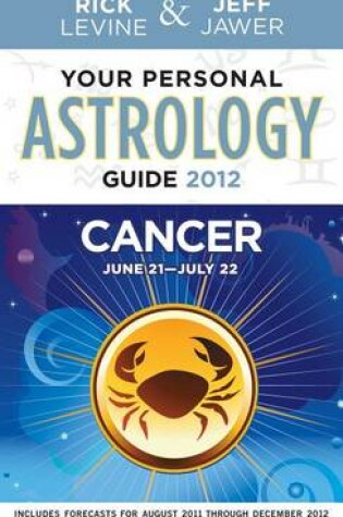 Cover of Your Personal Astrology Guide 2012 Cancer