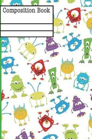 Cover of Monster Composition Notebook - Wide Ruled