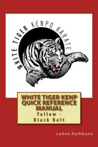 Cover of White Tiger Kenp Yellow - Black Belt Reference Manual