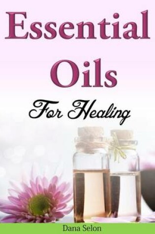 Cover of Essential Oils for Healing