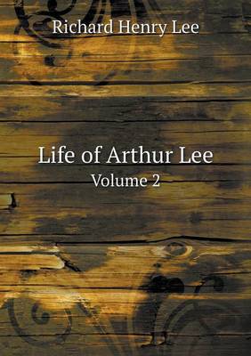 Book cover for Life of Arthur Lee Volume 2