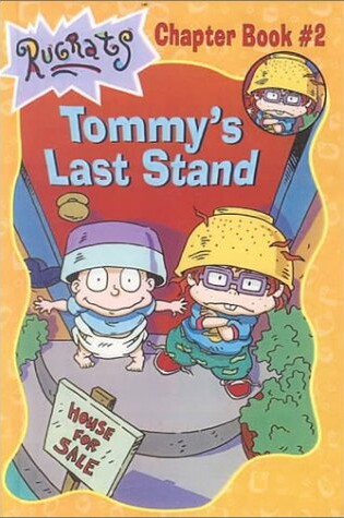 Cover of Rugrats Tommys Last Stand