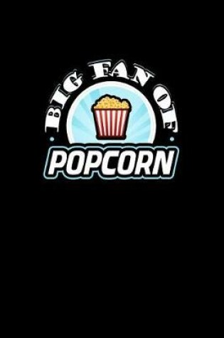 Cover of Big Fan of Popcorn
