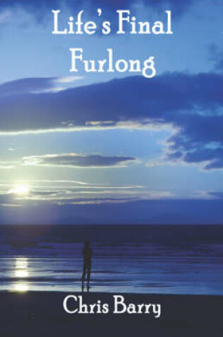 Cover of Life's Final Furlong