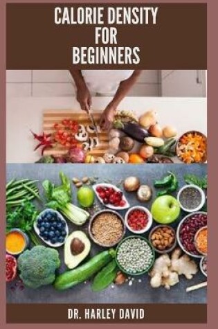Cover of Calorie Density for Beginners