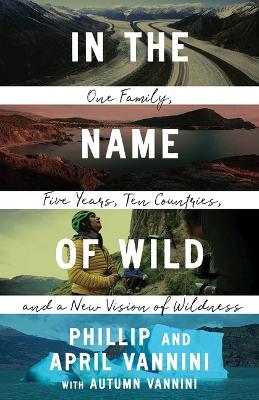 Cover of In the Name of Wild