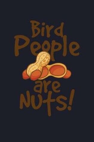 Cover of Bird People Are Nuts!