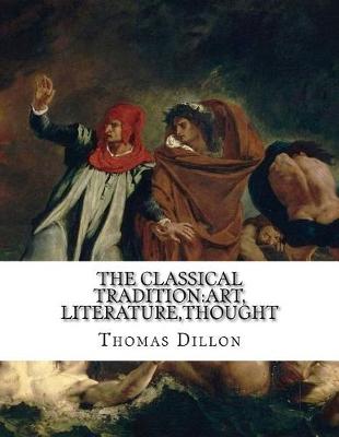 Book cover for The Classical Tradition Art, Literature, Thought