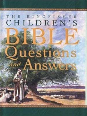 Book cover for The Kingfisher Children's Bible Questions and Answers