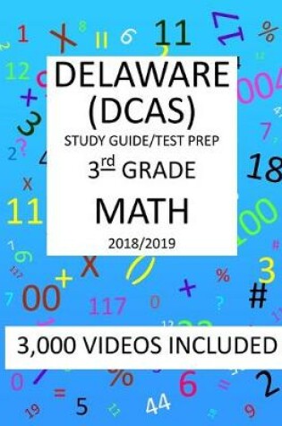 Cover of 3rd Grade DELAWARE DCAS, 2019 MATH, Test Prep