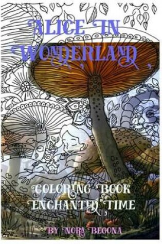 Cover of Alice in Wonderland Enchanted Time