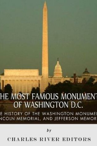 Cover of The Most Famous Monuments of Washington D.C.