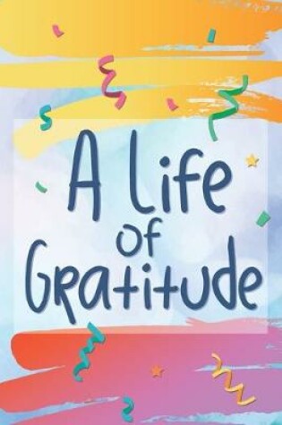 Cover of A Life of Gratitude