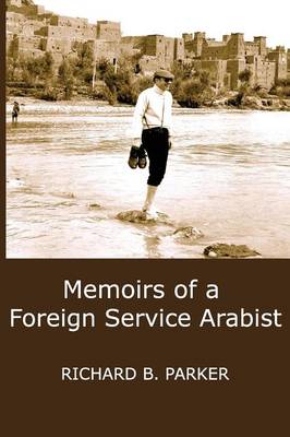 Book cover for Memoirs of A Foreign Service Arabist