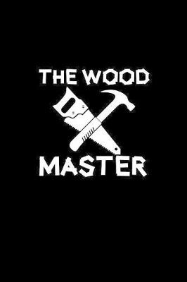 Book cover for The wood master