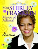 Cover of Meet Shirley Franklin, Mayor of Atlanta!