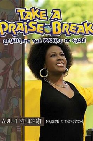 Cover of Take a Praise Break, Adult Student