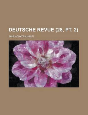 Book cover for Deutsche Revue; Eine Monatsschrift (28, PT. 2)