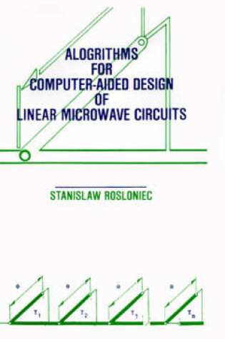 Cover of Algorithms for Computer-aided Design of Linear Microwave Circuits