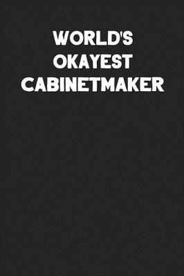 Book cover for World's Okayest Cabinetmaker