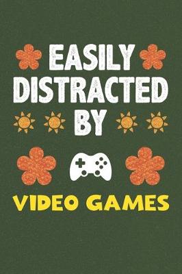 Book cover for Easily Distracted By Video Games