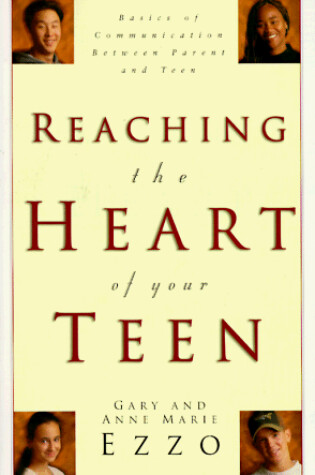 Cover of Reaching the Heart of Your Teen