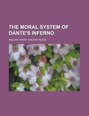 Book cover for The Moral System of Dante's Inferno