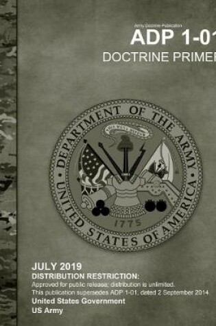 Cover of Army Doctrine Publication ADP 1-01 Doctrine Primer July 2019