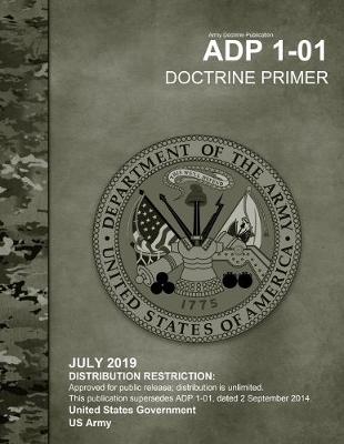 Book cover for Army Doctrine Publication ADP 1-01 Doctrine Primer July 2019