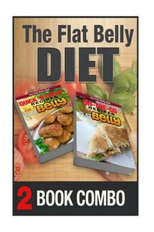 Cover of On-The-Go Recipes and Quick 'n Cheap Recipes for a Flat Belly