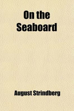 Cover of On the Seaboard; A Novel of the Baltic Islands