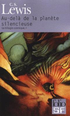 Book cover for Au-Dela De LA Planete Silencieuse/LA Trilogie Cosmique 1