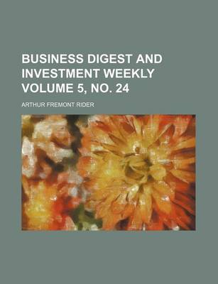 Book cover for Business Digest and Investment Weekly Volume 5, No. 24