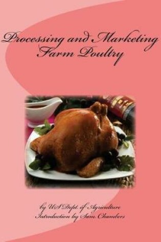 Cover of Processing and Marketing Farm Poultry