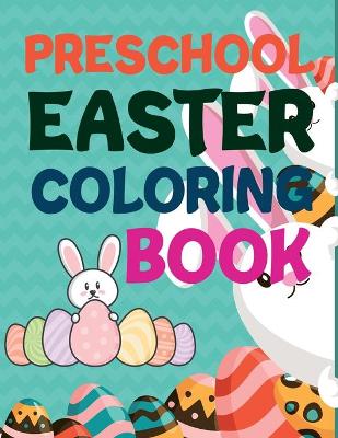Book cover for Preschool Easter Coloring Book