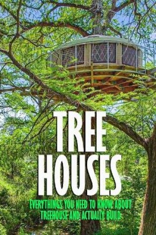 Cover of Tree Houses