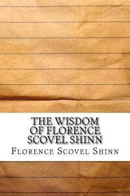 Book cover for The Wisdom of Florence Scovel Shinn