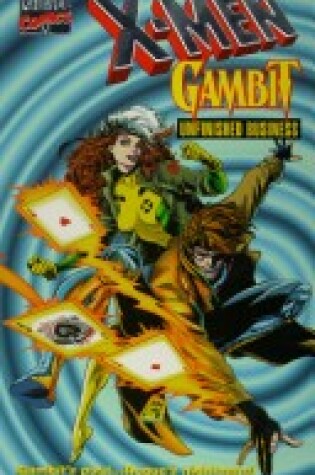 Cover of X-Men: Gambit; Unfinished Business