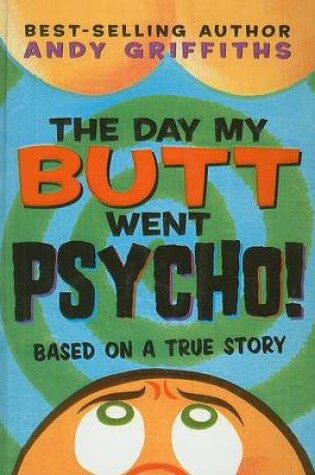Cover of Day My Butt Went Psycho!