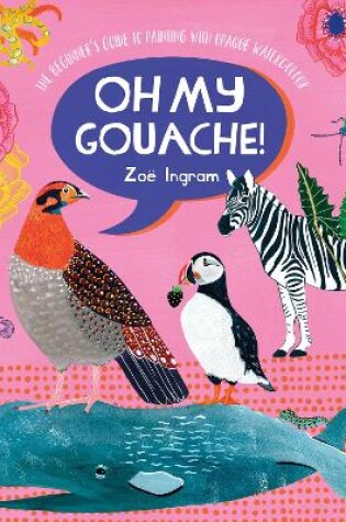 Cover of Oh My Gouache!