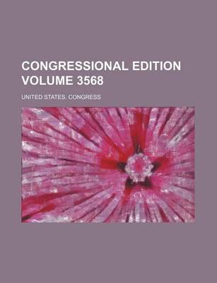 Book cover for Congressional Edition Volume 3568