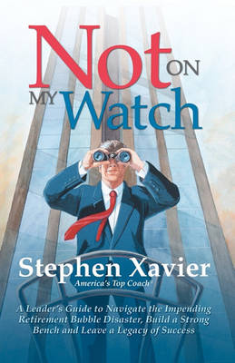 Book cover for Not On My Watch