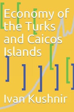 Cover of Economy of the Turks and Caicos Islands