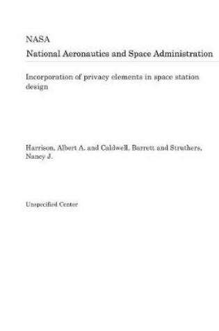 Cover of Incorporation of Privacy Elements in Space Station Design