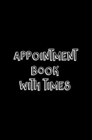 Cover of Appointment Book with Times