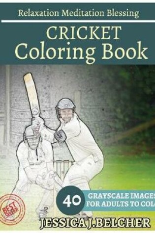 Cover of Cricket Coloring Book for Adults Relaxation Meditation Blessing