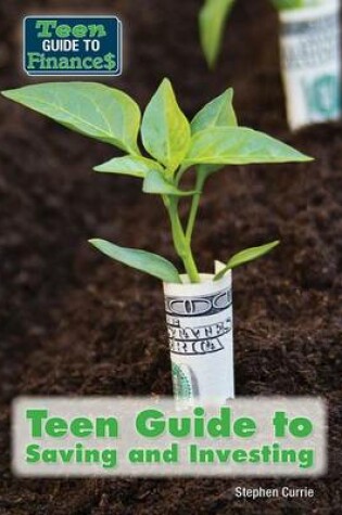 Cover of Teen Guide to Saving and Investing