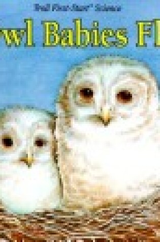 Cover of Owl Babies Fly - Pbk