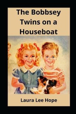 Cover of The Bobbsey Twins on a Houseboat illustrated