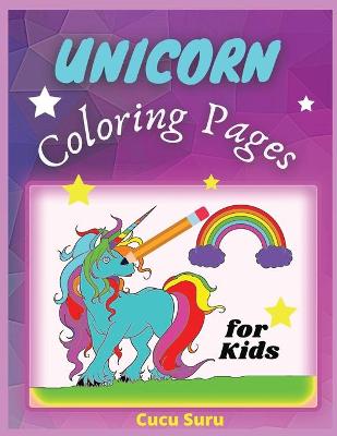 Book cover for Unicorn Coloring Pages for Kids Ages 4-8